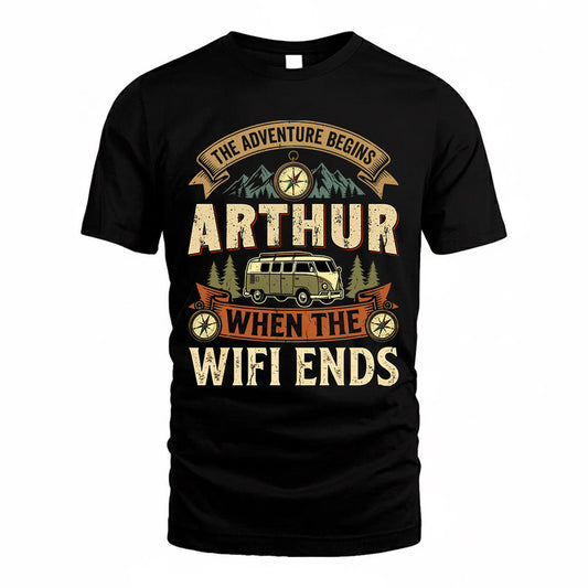 ARTHUR TT898-K6-229 – Personalized Funny Camping Quote Apparel “The Adventure Begins When The WiFi Ends”