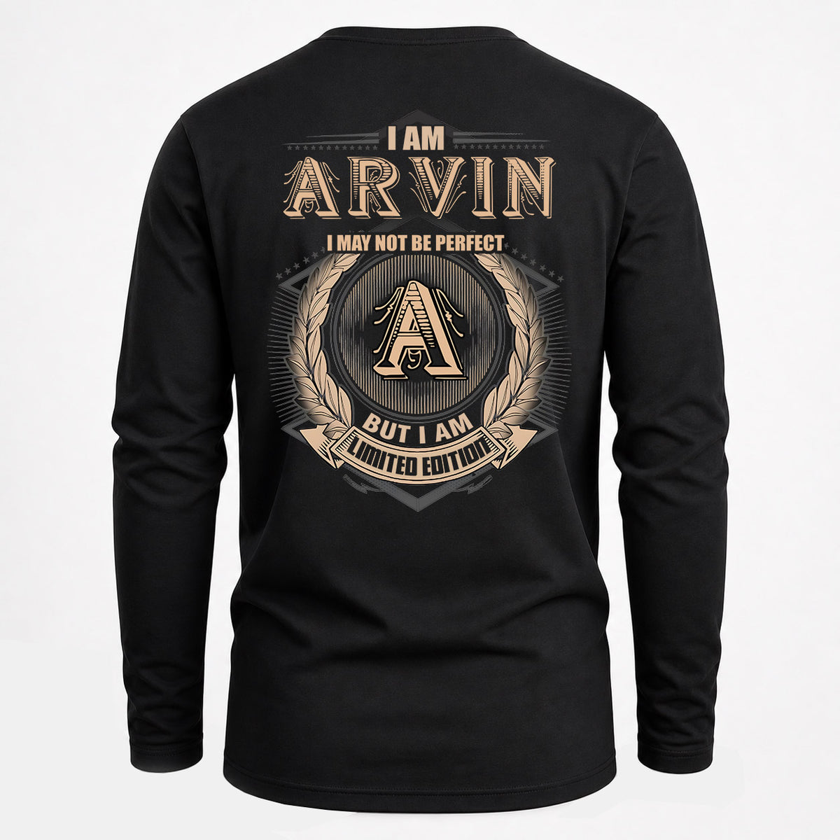 ARVIN 2K-101–Personalized Name Quote Apparel “I Am NAME May Not Be Perfect But I Am Limited Edition”