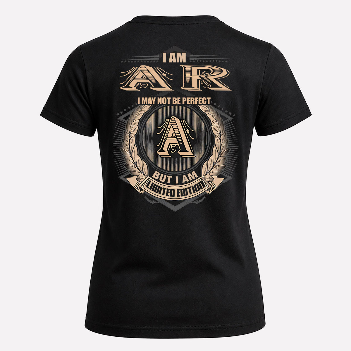 AR 2K-101–Personalized Name Quote Apparel “I Am NAME May Not Be Perfect But I Am Limited Edition”