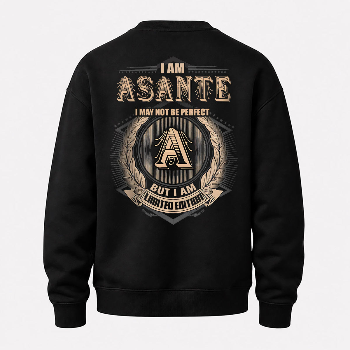 ASANTE 2K-101–Personalized Name Quote Apparel “I Am NAME May Not Be Perfect But I Am Limited Edition”