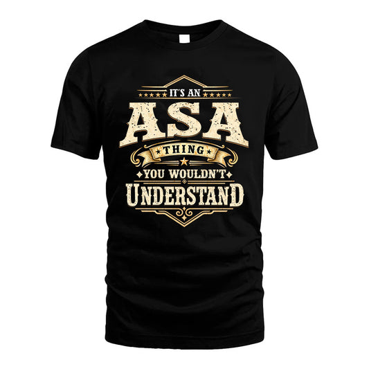 ASA HH-F009–Personalized Name Quote Apparel “It’s an NAME Thing You Wouldn’t Understand”