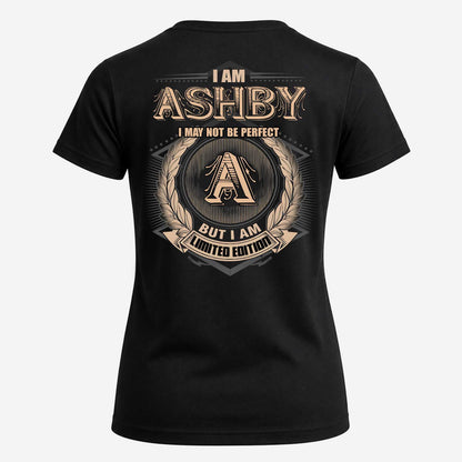 ASHBY 2K-101–Personalized Name Quote Apparel “I Am NAME May Not Be Perfect But I Am Limited Edition”