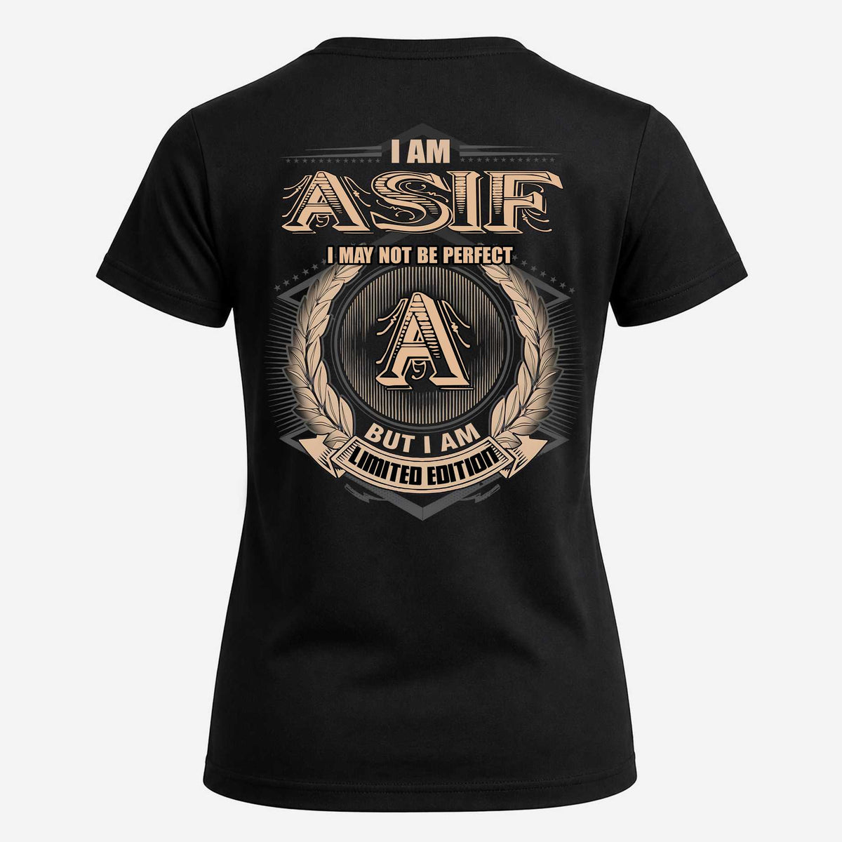 ASIF 2K-101–Personalized Name Quote Apparel “I Am NAME May Not Be Perfect But I Am Limited Edition”