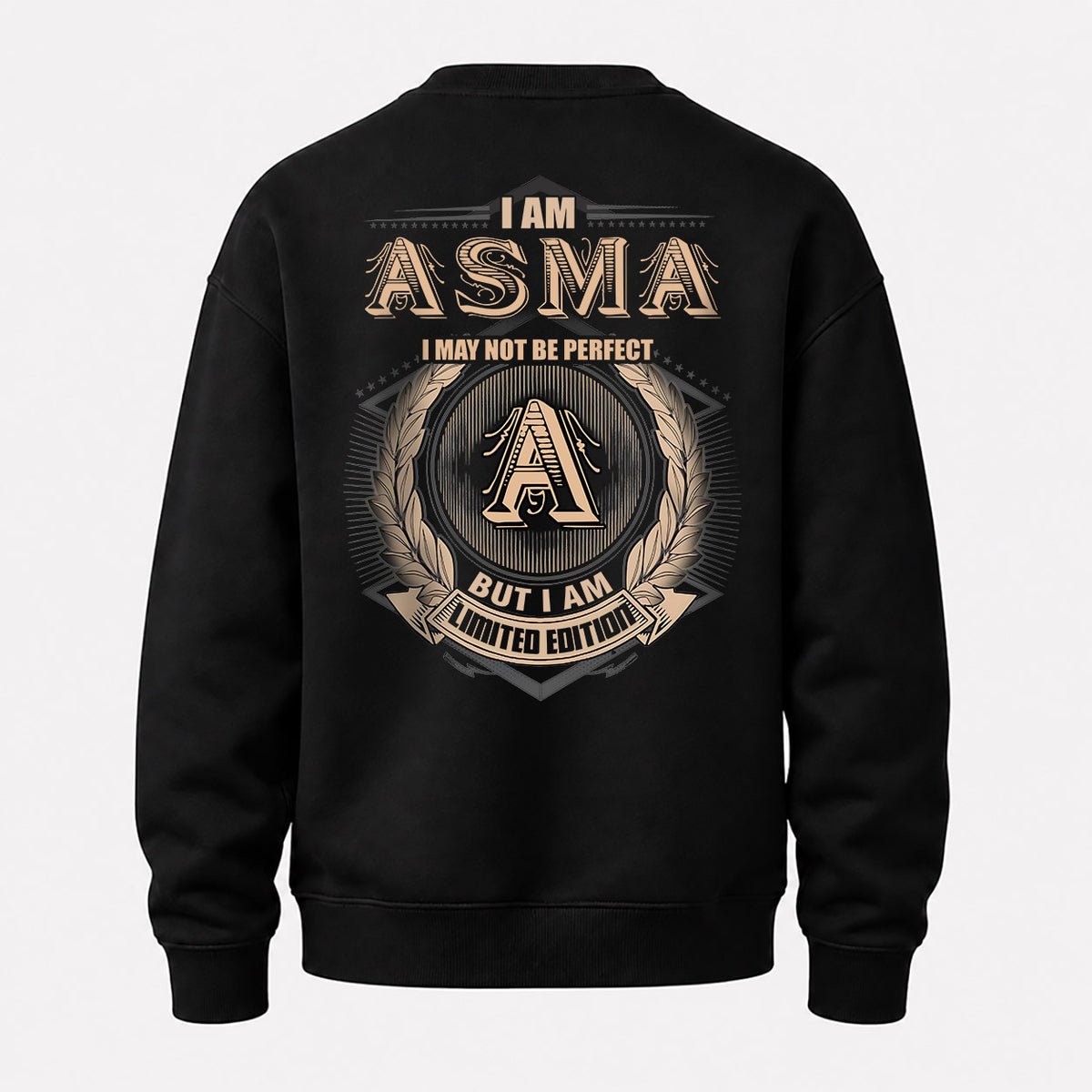 ASMA 2K-101–Personalized Name Quote Apparel “I Am NAME May Not Be Perfect But I Am Limited Edition”