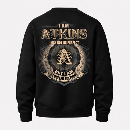 ATKINS 2K-101–Personalized Name Quote Apparel “I Am NAME May Not Be Perfect But I Am Limited Edition”