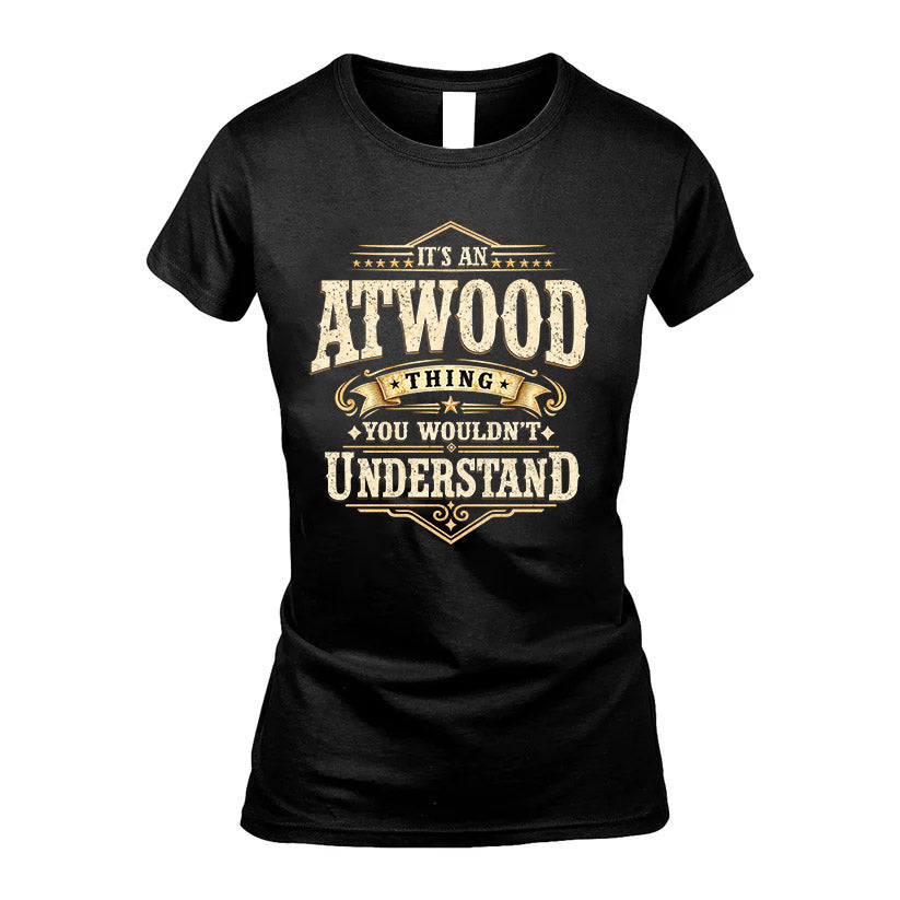 ATWOOD HH-F009–Personalized Name Quote Apparel “It’s an NAME Thing You Wouldn’t Understand”