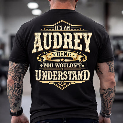 AUDREY HH-F003–Personalized Name Quote Apparel “It’s an NAME Thing You Wouldn’t Understand”