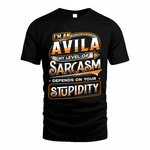 AVILA TT88-K6-229 – Personalized Funny Sarcasm Apparel "My Level Of Sarcasm Depends On Your Stupidity"