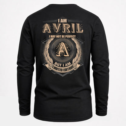 AVRIL 2K-101–Personalized Name Quote Apparel “I Am NAME May Not Be Perfect But I Am Limited Edition”