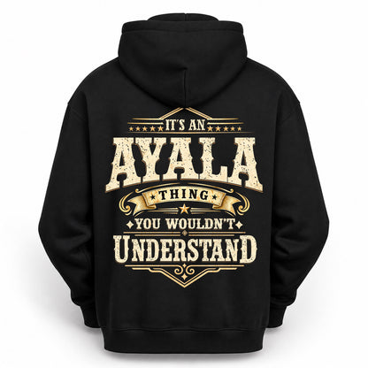 AYALA HH-F003–Personalized Name Quote Apparel “It’s an NAME Thing You Wouldn’t Understand”