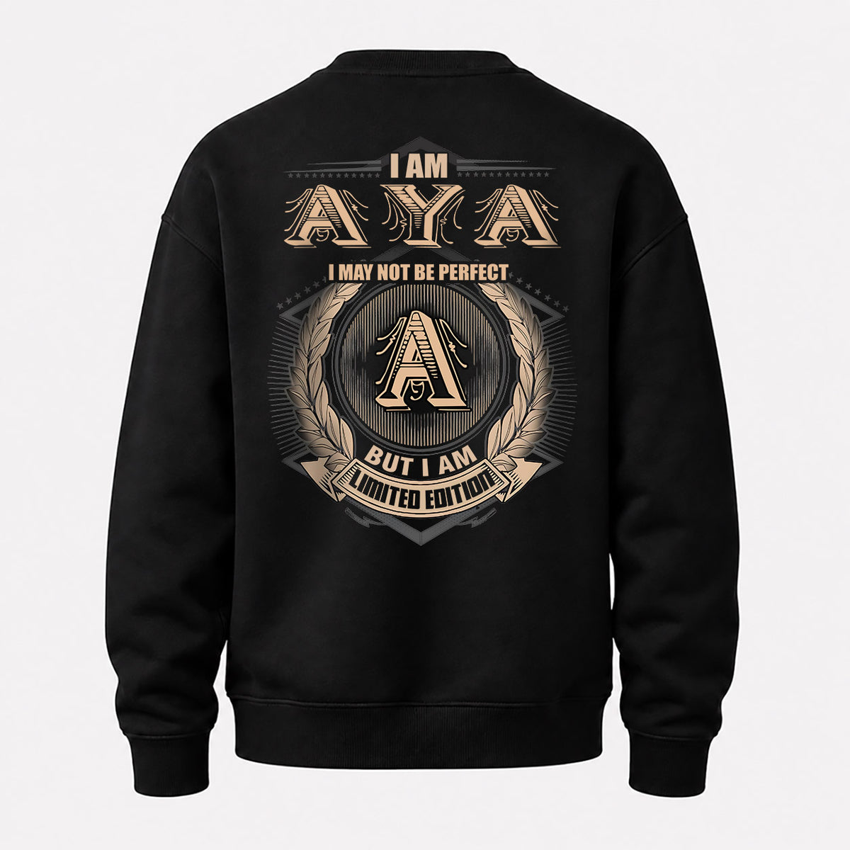 AYA 2K-101–Personalized Name Quote Apparel “I Am NAME May Not Be Perfect But I Am Limited Edition”