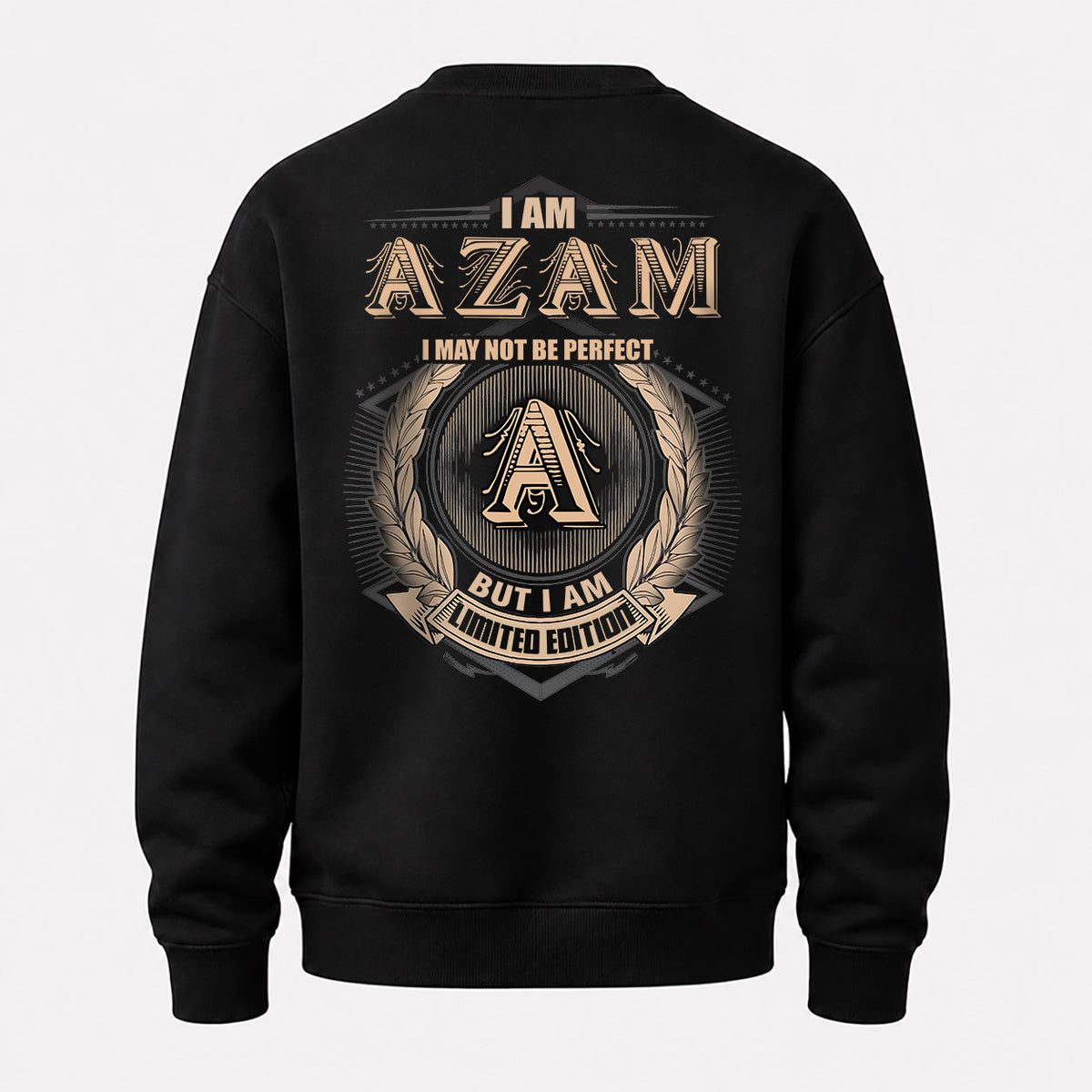 AZAM 2K-101–Personalized Name Quote Apparel “I Am NAME May Not Be Perfect But I Am Limited Edition”