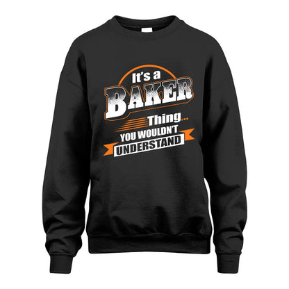 BAKER HH88-K2-107–Personalized Name Quote Apparel “It’s a/an NAME Thing You Wouldn’t Understand”