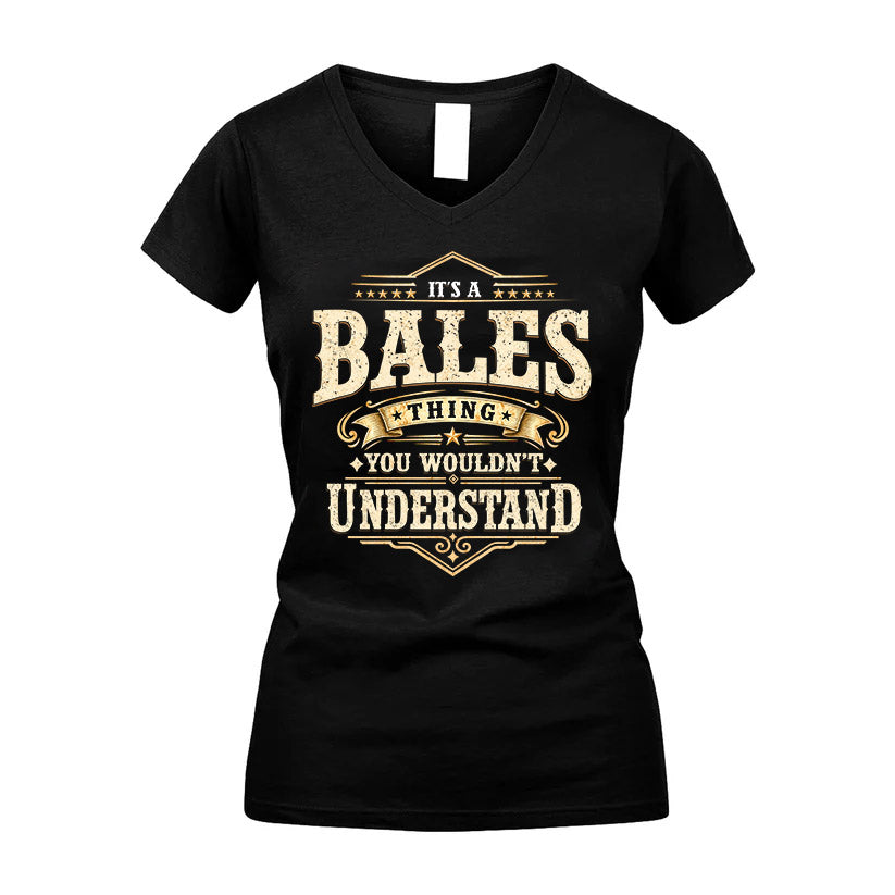 BALES HH-F009–Personalized Name Quote Apparel “It’s an NAME Thing You Wouldn’t Understand”