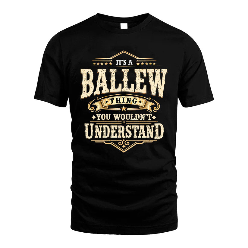 BALLEW HH-F009–Personalized Name Quote Apparel “It’s an NAME Thing You Wouldn’t Understand”