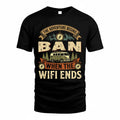BAN TT898-K6-229 – Personalized Funny Camping Quote Apparel “The Adventure Begins When The WiFi Ends”