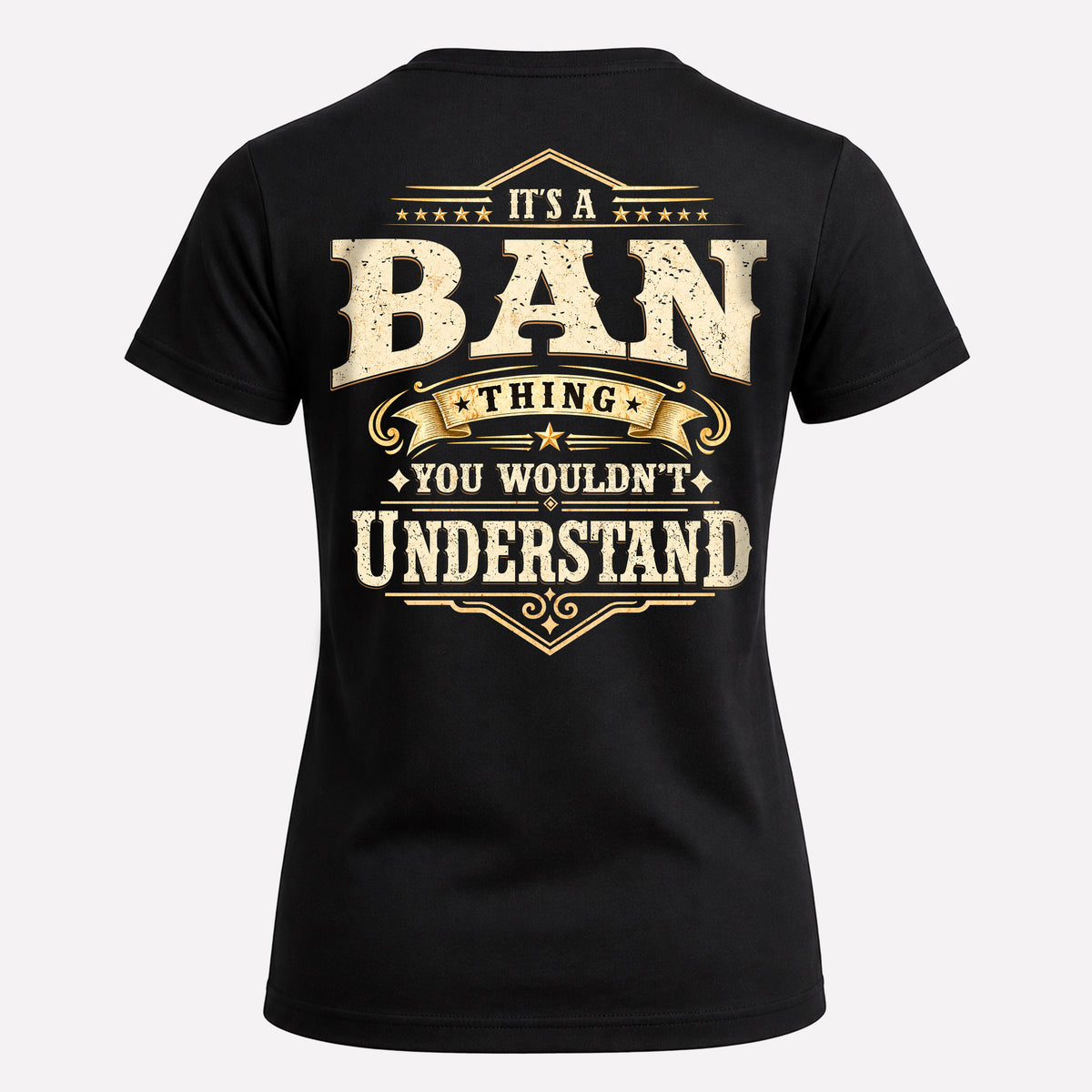 BAN HH-F003–Personalized Name Quote Apparel “It’s an NAME Thing You Wouldn’t Understand”