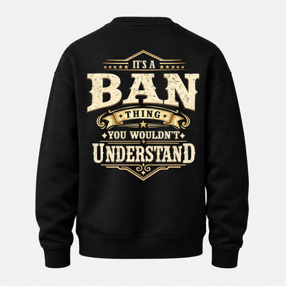 BAN HH-F003–Personalized Name Quote Apparel “It’s an NAME Thing You Wouldn’t Understand”