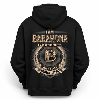 BARAHONA 2K-101–Personalized Name Quote Apparel “I Am NAME May Not Be Perfect But I Am Limited Edition”