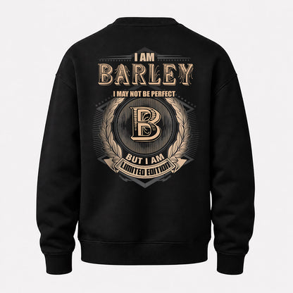 BARLEY 2K-101–Personalized Name Quote Apparel “I Am NAME May Not Be Perfect But I Am Limited Edition”