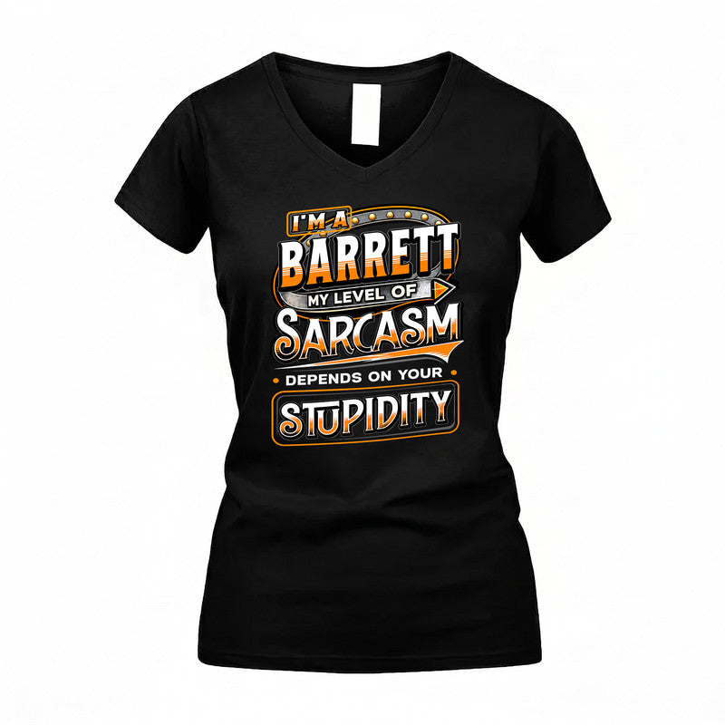 BARRETT TT88-K6-229 – Personalized Funny Sarcasm Apparel "My Level Of Sarcasm Depends On Your Stupidity"