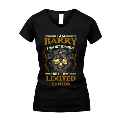 I Am Barry, I May Not Be Perfect, But I Am Limited Edition – Personalized Skull T-Shirt