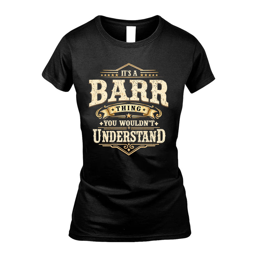 BARR HH-F009–Personalized Name Quote Apparel “It’s an NAME Thing You Wouldn’t Understand”
