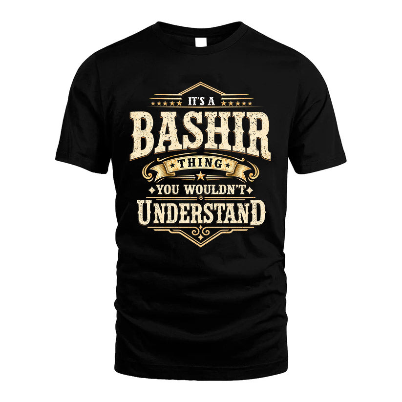 BASHIR HH-F009–Personalized Name Quote Apparel “It’s an NAME Thing You Wouldn’t Understand”