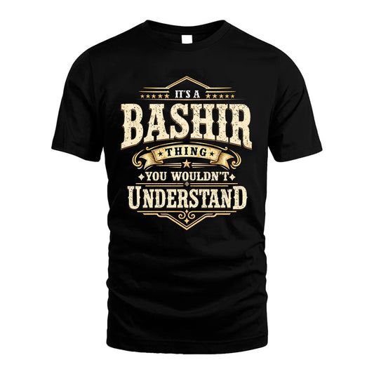 BASHIR HH-F009–Personalized Name Quote Apparel “It’s an NAME Thing You Wouldn’t Understand”