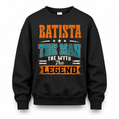 BATISTA HH F007 The Man The Myth The Legend Personalized Shirt – Gift for Men