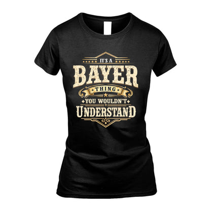 BAYER HH-F009–Personalized Name Quote Apparel “It’s an NAME Thing You Wouldn’t Understand”