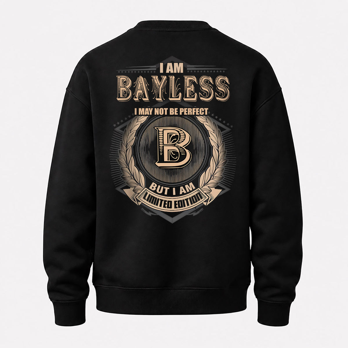 BAYLESS 2K-101–Personalized Name Quote Apparel “I Am NAME May Not Be Perfect But I Am Limited Edition”