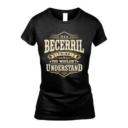 BECERRIL HH-F009–Personalized Name Quote Apparel “It’s an NAME Thing You Wouldn’t Understand”