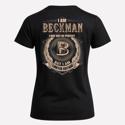BECKMAN 2K-101–Personalized Name Quote Apparel “I Am NAME May Not Be Perfect But I Am Limited Edition”