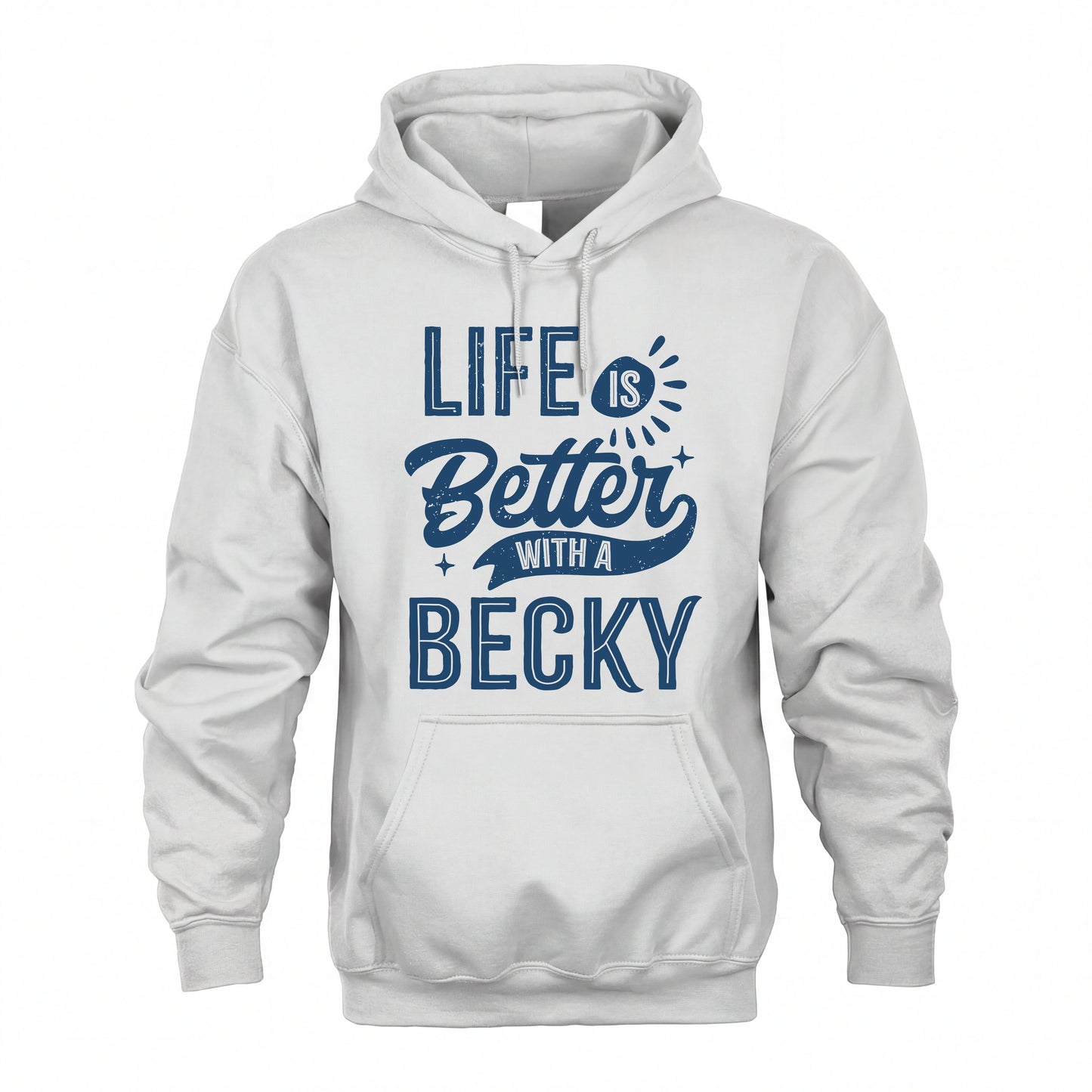BECKY HH88-K2–Personalized Name Quote T-Shirt Life Is Better With Unisex Gift