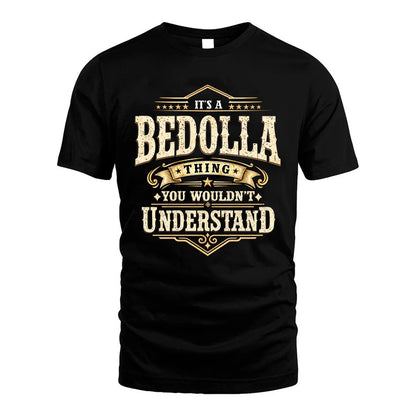 BEDOLLA HH-F009–Personalized Name Quote Apparel “It’s an NAME Thing You Wouldn’t Understand”