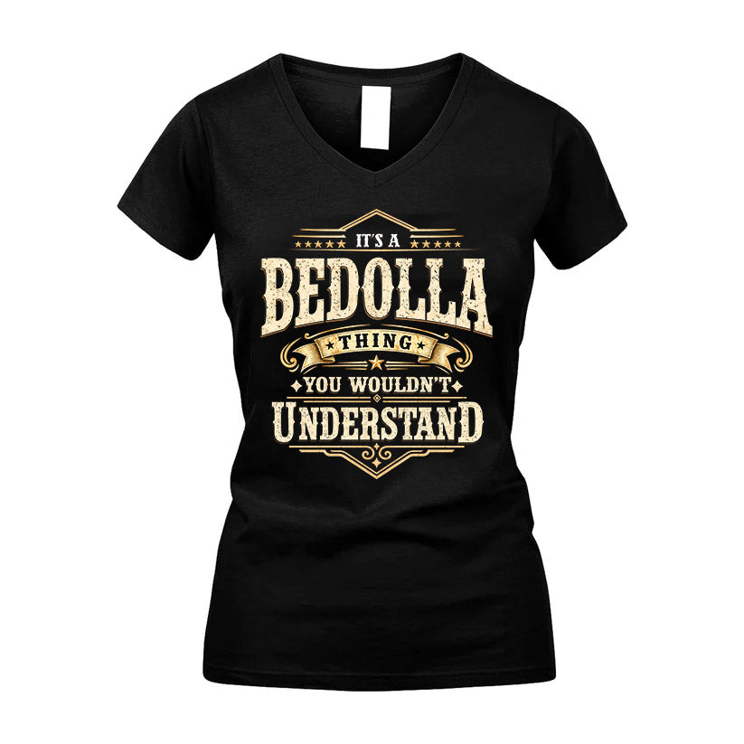 BEDOLLA HH-F009–Personalized Name Quote Apparel “It’s an NAME Thing You Wouldn’t Understand”