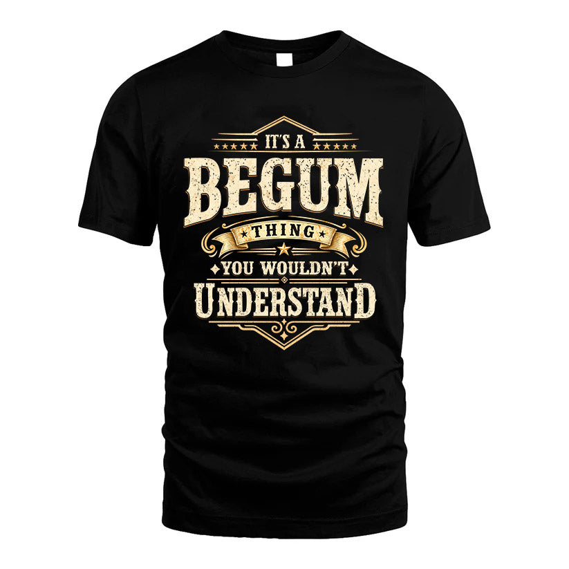 BEGUM HH-F009–Personalized Name Quote Apparel “It’s an NAME Thing You Wouldn’t Understand”