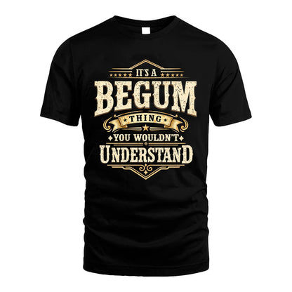 BEGUM HH-F009–Personalized Name Quote Apparel “It’s an NAME Thing You Wouldn’t Understand”