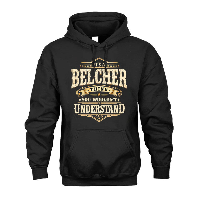 BELCHER HH-F009–Personalized Name Quote Apparel “It’s an NAME Thing You Wouldn’t Understand”