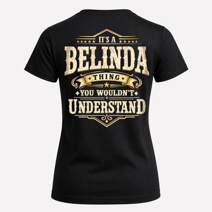 BELINDA HH-F003–Personalized Name Quote Apparel “It’s an NAME Thing You Wouldn’t Understand”