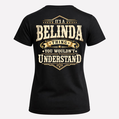 BELINDA HH-F003–Personalized Name Quote Apparel “It’s an NAME Thing You Wouldn’t Understand”