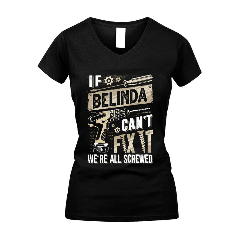 BELINDA HH-F001 Can’t Fix It, We’re All Screwed – Personalized Handyman T-Shirt