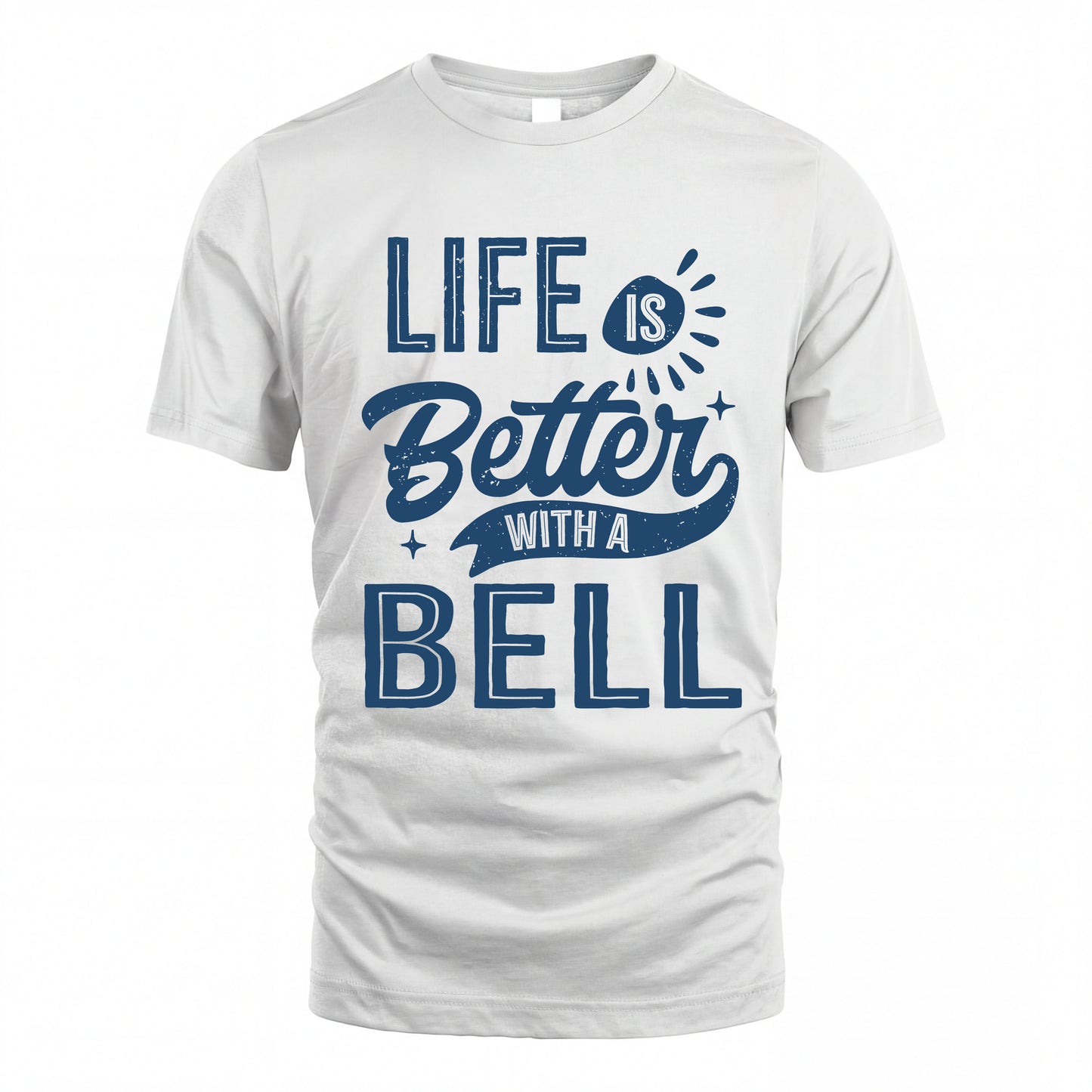 BELL HH88-K2–Personalized Name Quote T-Shirt Life Is Better With Unisex Gift
