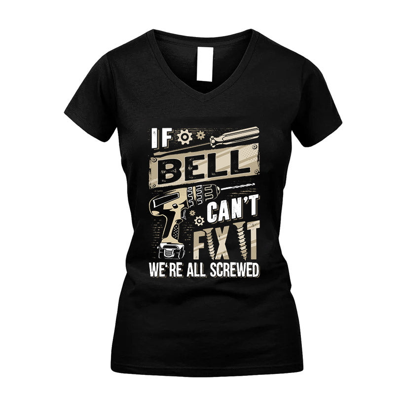 BELL HH-F001 Can’t Fix It, We’re All Screwed – Personalized Handyman T-Shirt