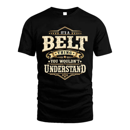 BELT HH-F009–Personalized Name Quote Apparel “It’s an NAME Thing You Wouldn’t Understand”