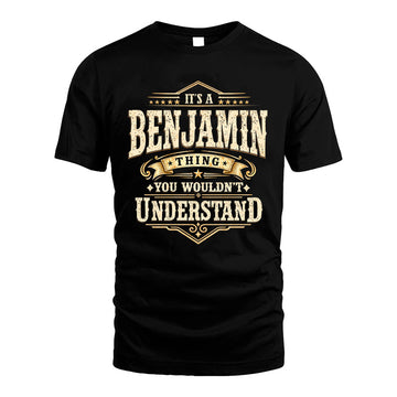 BENJAMIN HH-F009–Personalized Name Quote Apparel “It’s an NAME Thing You Wouldn’t Understand”