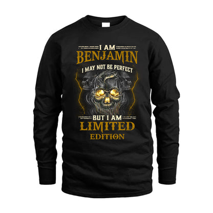 I Am Benjamin, I May Not Be Perfect, But I Am Limited Edition – Personalized Skull T-Shirt