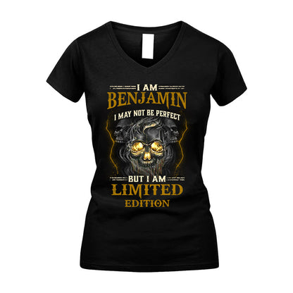 I Am Benjamin, I May Not Be Perfect, But I Am Limited Edition – Personalized Skull T-Shirt