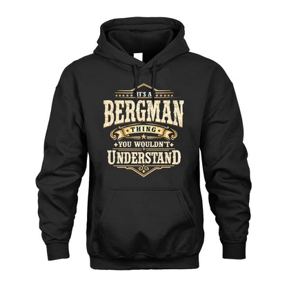 BERGMAN HH-F009–Personalized Name Quote Apparel “It’s an NAME Thing You Wouldn’t Understand”